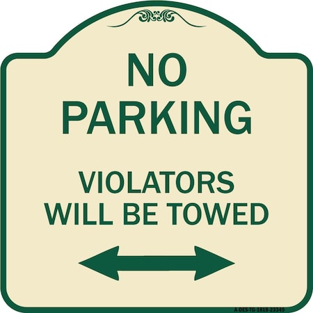 Signmission Parking Violators Will Towed W/ Bidirectional Arrow Heavy-Gauge Alum Sign, 18" x 18", TG-1818-23349 A-DES-TG-1818-23349